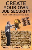 Create Your Own Job Security