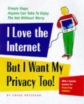 I Love the Internet, But I Want My Privacy Too!