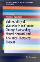 SpringerBriefs in Water Science and Technology - Vulnerability of Watersheds to Climate Change Assessed by Neural Network and Analytical Hierarchy Process