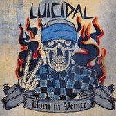 Luicidal - Born In Venice (LP)