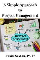 A Simple Approach to Project Management