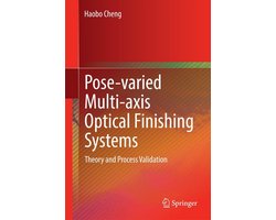 Engineering (R0) - Pose-varied Multi-axis Optical Finishing Systems