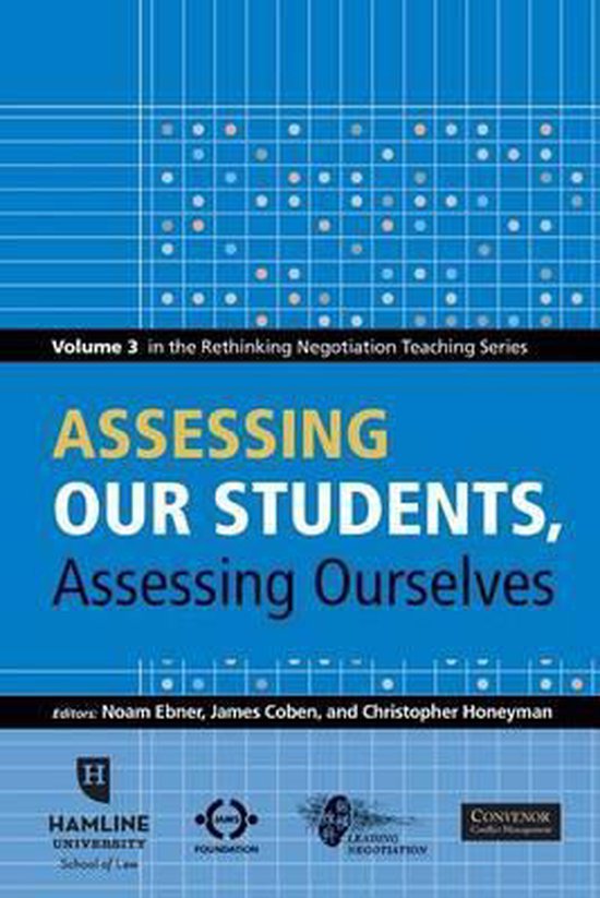 Rethinking Negotiation Teaching- Assessing Our Students, Ass ... - cover