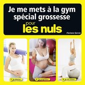 Pour les nuls - Je me mets à la gym spécial grossesse Pour les Nuls