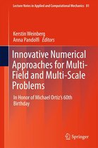 Lecture Notes in Applied and Computational Mechanics 81 - Innovative Numerical Approaches for Multi-Field and Multi-Scale Problems