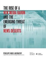 The Rise of a New Media Baron and the Emerging Threat of News Deserts