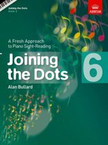 Joining the dots (ABRSM)- Joining the Dots, Book 6 (Piano)