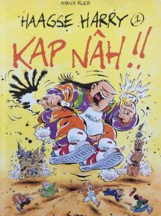 stripboek Haagse Harry, deel 01. Kap Nah !!