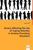 Factors Affecting the Use of Coping Activities in Anxiety-Provoking Situations