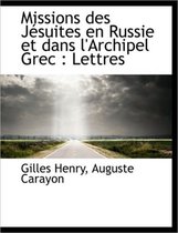 Missions Des J Suites En Russie Et Dans L'Archipel Grec