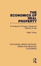Routledge Library Editions: Urban and Regional Economics-The Economics of Real Property
