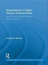 Routledge Studies in Innovation, Organizations and Technology - Organization in Open Source Communities