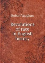 Revolutions of race in English history