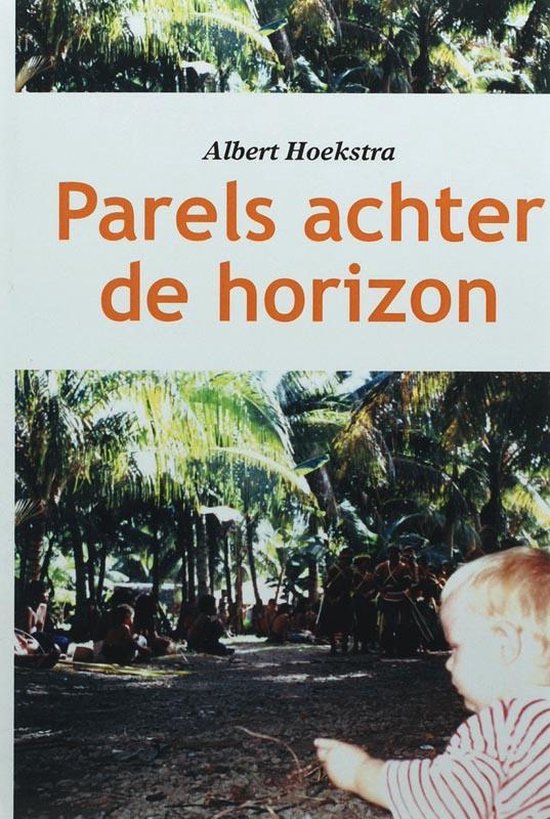 Cover van het boek 'Parels achter de horizon' van A. Hoekstra