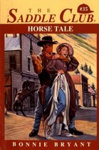 Saddle Club 35 - Horse Tale