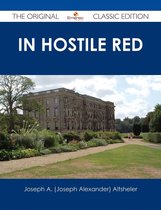 In Hostile Red - The Original Classic Edition