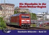 Die Eisenbahn in der Rhein-Neckar-Region