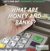 Let's Find Out! Community Economics - What Are Money and Banks?