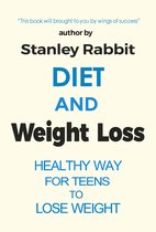 Diet and Weight Loss: The Secrets To Health & Weight Loss