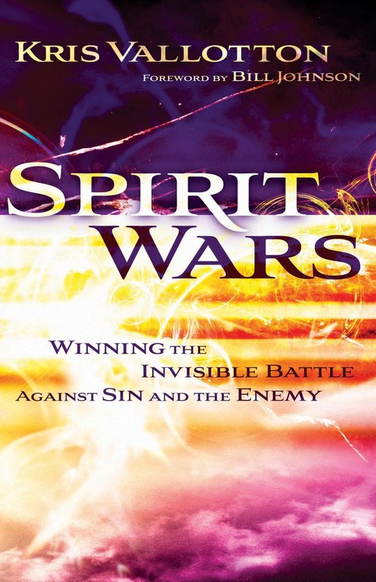 Boekomslag met 'SPIRIT WARS' in grote letters, onder 'Kris Vallotton'. Achtergrond met explosieve lichteffecten.