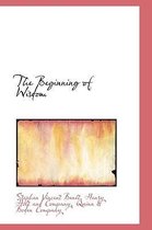 The Beginning of Wisdom