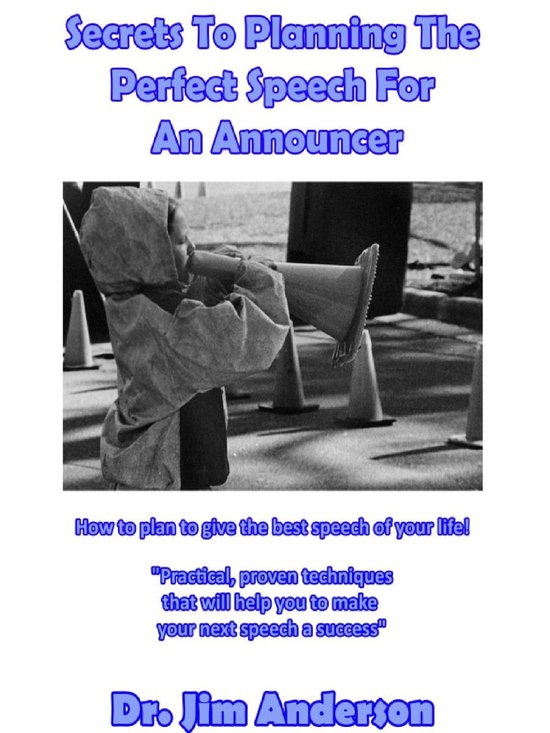 Secrets To Planning The Perfect Speech For An Announcer: How ... - cover