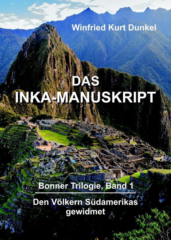 DAS INKA-MANUSKRIPT (ebook), Winfried Kurt Dunkel | 9783743909014 ...