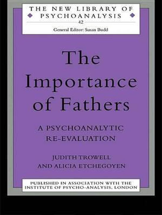 The New Library of Psychoanalysis - The Importance of Father ... - cover