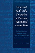 Ecumenical Studies 1 - Word and Faith in the Formation of Christian Personhood «coram Deo»