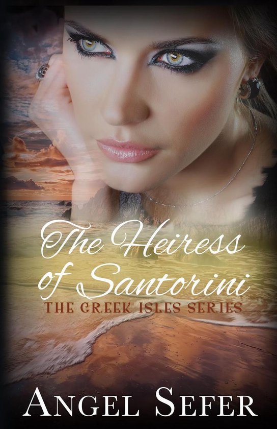 The Greek Isles Series 3 - The Heiress of Santorini - cover