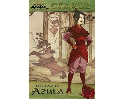 Avatar: The Last Airbender 2 - The Earth Kingdom Chronicles: The Tale of Azula (Avatar: The Last Airbender)