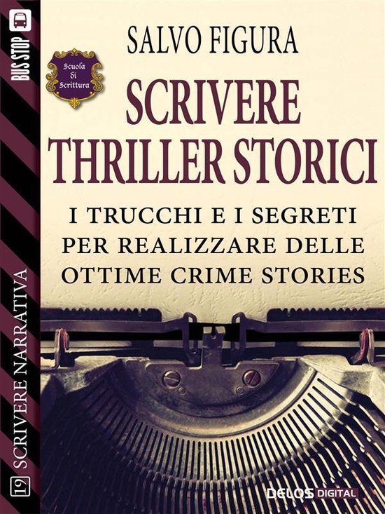 Scuola di scrittura Scrivere narrativa - Scrivere Thriller S ... - cover