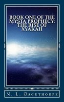 Book One of the Mysta Prophecy