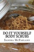 Do It Yourself Body Scrubs
