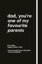 dad, you're one of my favourite parents