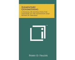 Elementary Gunsmithing