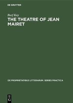 De Proprietatibus Litterarum. Series Practica97-The theatre of Jean Mairet