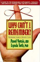 Why Can't I Remember?