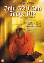 Speelfilm - Only God Can Judge Me