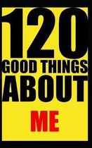 120 good things about me