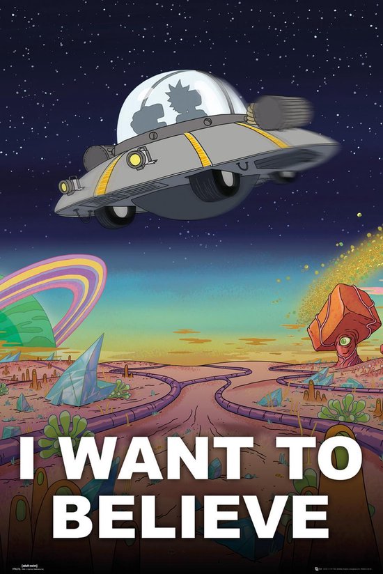 Rick and Morty-poster-I Want To Believe-Ufo-Extra Large-100x140cm.
