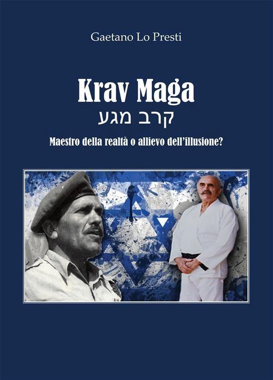 Krav Maga - Maestro della realtà o allievo dell'illusione? - cover