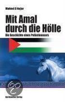 Mit Amal durch die Hölle