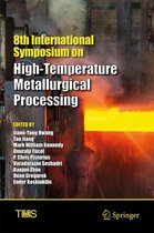 The Minerals, Metals & Materials Series - 8th International Symposium on High-Temperature Metallurgical Processing