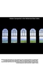 Rubber Companies in the Netherland East Indies