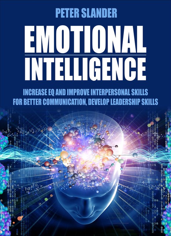 Emotional Intelligence: Increase EQ and Develop Interpersona ... - cover