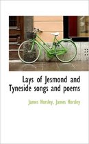 Lays of Jesmond and Tyneside Songs and Poems