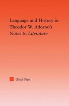 Language and History in Theodor W. Adorno's Notes to Literature