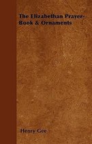 The Elizabethan Prayer-Book & Ornaments