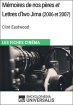 Mémoires de nos pères et Lettres d'Iwo Jima de Clint Eastwood